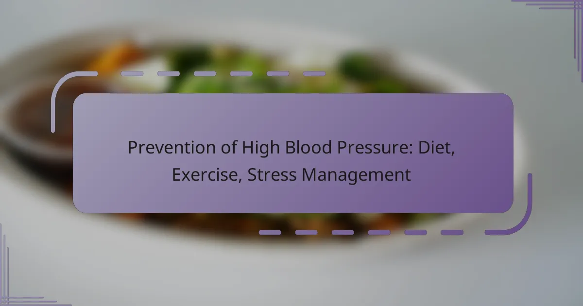 Prevention of High Blood Pressure: Diet, Exercise, Stress Management