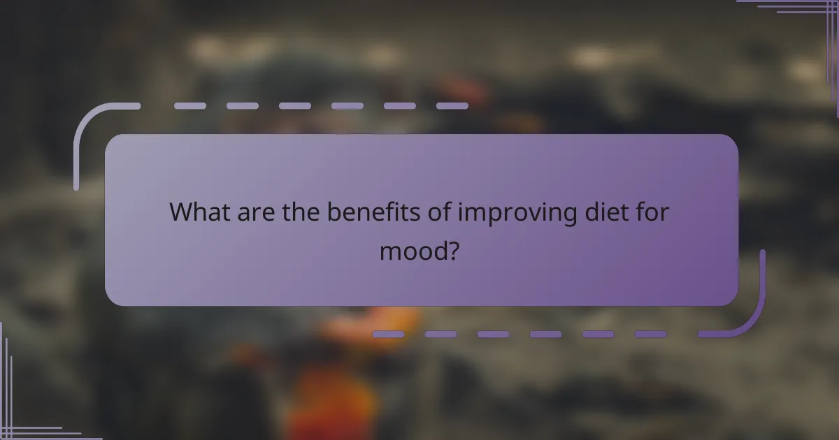 What are the benefits of improving diet for mood?